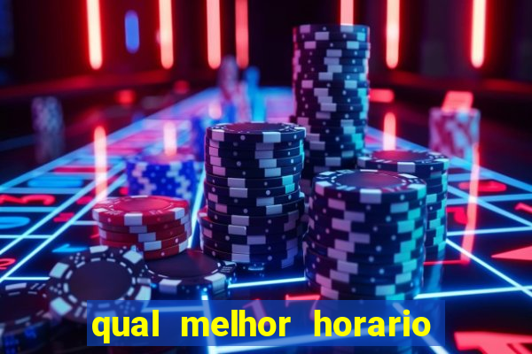 qual melhor horario para jogar fortune dragon